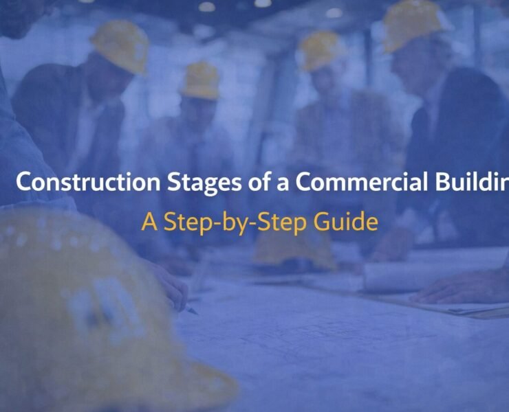 Construction Stages of a Commercial Building Guide